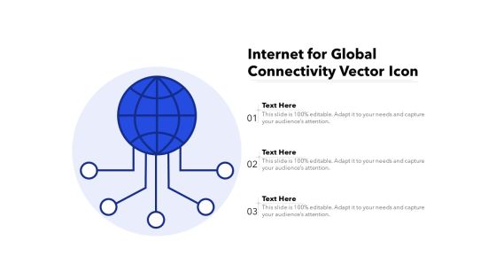 Internet For Global Connectivity Vector Icon Ppt PowerPoint Presentation Inspiration Influencers PDF