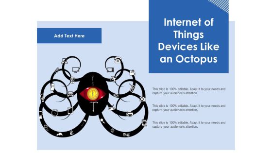 Internet Of Things Devices Like An Octopus Ppt PowerPoint Presentation Icon Images PDF Internet Of Things Devices Like An Octopus Ppt PowerPoint Presentation Icon Images PDF