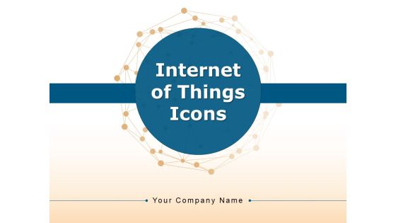 Internet Of Things Icons Cloud Connections Mobile Connected Ppt PowerPoint Presentation Complete Deck