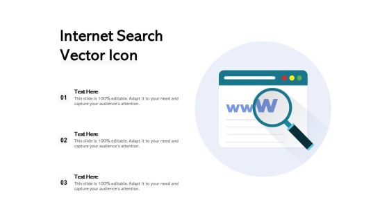 Internet Search Vector Icon Ppt PowerPoint Presentation Infographic Template Information PDF Internet Search Vector Icon Ppt PowerPoint Presentation Infographic Template Information PDF