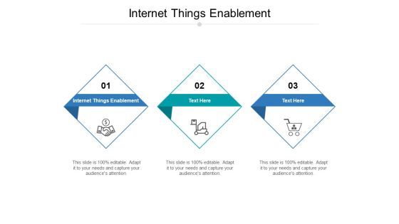 Internet Things Enablement Ppt PowerPoint Presentation Infographic Template Graphics Tutorials Cpb Internet Things Enablement Ppt PowerPoint Presentation Infographic Template Graphics Tutorials Cpb