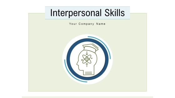 Interpersonal Skills Employability Success Ppt PowerPoint Presentation Complete Deck Interpersonal Skills Employability Success Ppt PowerPoint Presentation Complete Deck