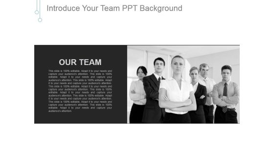Introduce Your Team Ppt PowerPoint Presentation Show Introduce Your Team Ppt PowerPoint Presentation Show