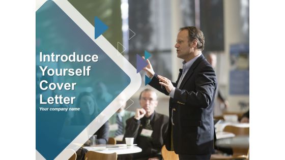 Introduce Yourself Cover Letter Ppt PowerPoint Presentation Complete Deck With Slides