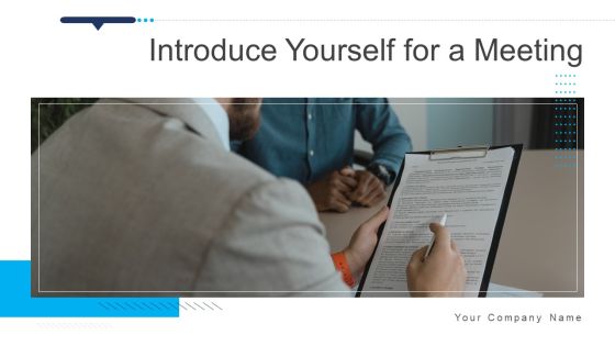 Introduce Yourself For A Meeting Ppt PowerPoint Presentation Complete With Slides Introduce Yourself For A Meeting Ppt PowerPoint Presentation Complete With Slides