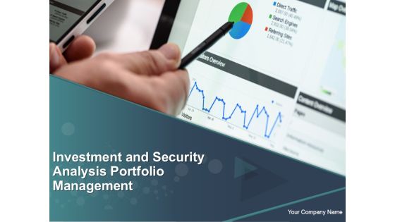 Investment And Security Analysis Portfolio Management Ppt PowerPoint Presentation Complete Deck With Slides