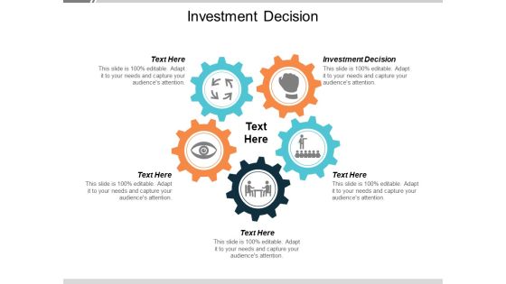 Investment Decision Ppt PowerPoint Presentation Templates Cpb