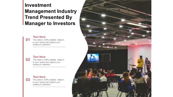 Investment Management Industry Trend Presented By Manager To Investors Ppt PowerPoint Presentation Model Master Slide PDF Investment Management Industry Trend Presented By Manager To Investors Ppt PowerPoint Presentation Model Master Slide PDF