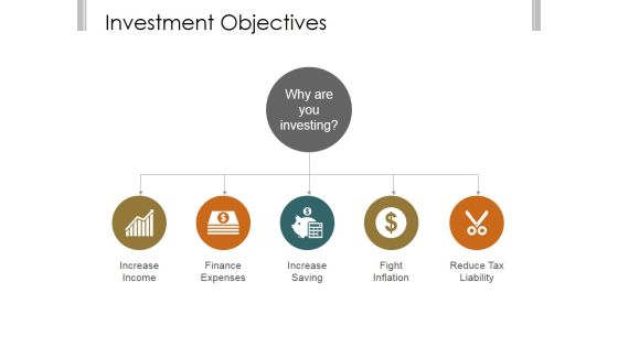 Investment Objectives Template 1 Ppt PowerPoint Presentation Graphics Investment Objectives Template 1 Ppt PowerPoint Presentation Graphics