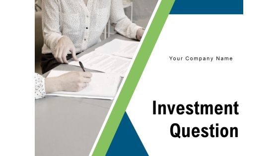 Investment Question Strategy Goals Ppt PowerPoint Presentation Complete Deck Investment Question Strategy Goals Ppt PowerPoint Presentation Complete Deck