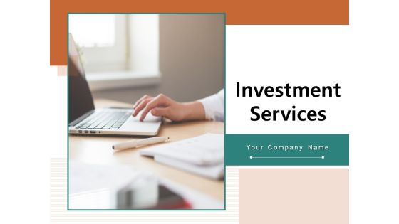 Investment Services Financial Goal Target Dollar Ppt PowerPoint Presentation Complete Deck Investment Services Financial Goal Target Dollar Ppt PowerPoint Presentation Complete Deck