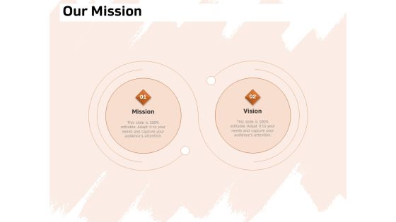 Investor Deck For Capital Generation From Substitute Funding Options Our Mission Ppt PowerPoint Presentation Infographic Template Structure PDF Investor Deck For Capital Generation From Substitute Funding Options Our Mission Ppt PowerPoint Presentation Infographic Template Structure PDF
