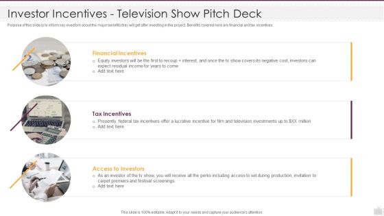 Investor Incentives Television Show Pitch Deck Ppt Model Format PDF