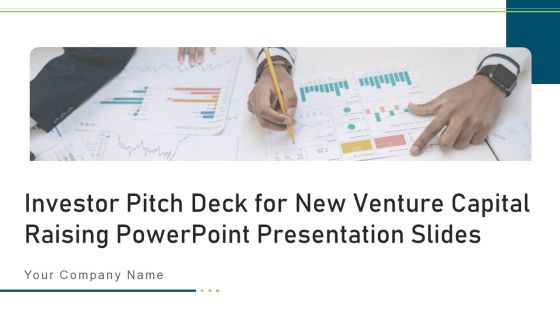 Investor Pitch Deck For New Venture Capital Raising Ppt PowerPoint Presentation Complete Deck With Slides