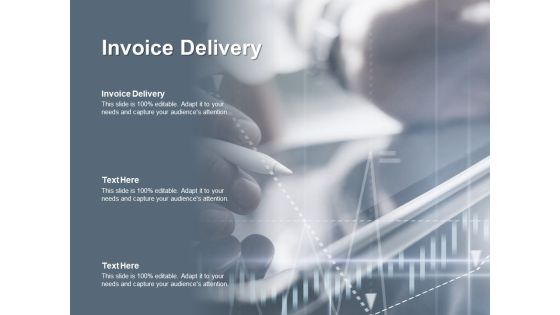 Invoice Delivery Ppt PowerPoint Presentation Pictures Display Cpb Pdf Invoice Delivery Ppt PowerPoint Presentation Pictures Display Cpb Pdf