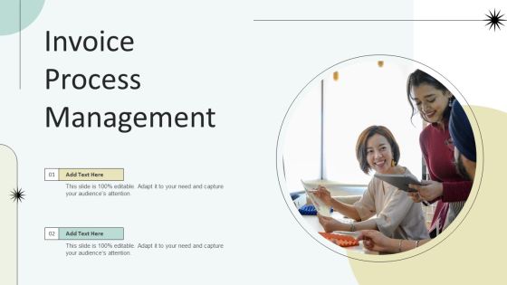Invoice Process Management Ppt PowerPoint Presentation File Tips PDF Invoice Process Management Ppt PowerPoint Presentation File Tips PDF