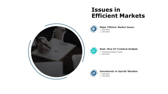 Issues In Efficient Markets Ppt PowerPoint Presentation Professional Design Ideas Issues In Efficient Markets Ppt PowerPoint Presentation Professional Design Ideas