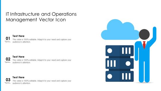 It Infrastructure And Operations Management Vector Icon Ppt Infographics Demonstration PDF It Infrastructure And Operations Management Vector Icon Ppt Infographics Demonstration PDF