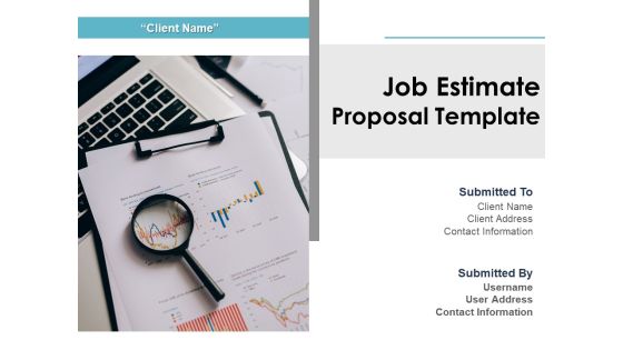 Job Estimate Proposal Template Ppt PowerPoint Presentation Complete Deck With Slides