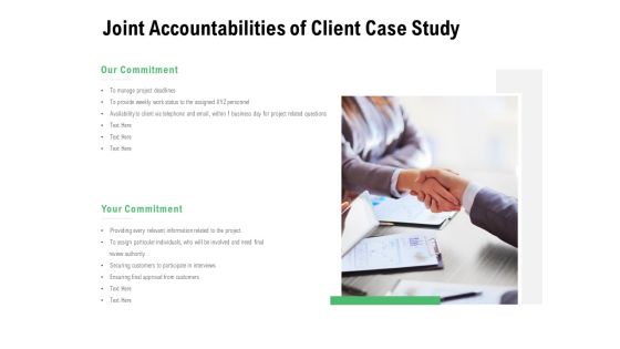 Joint Accountabilities Of Client Case Study Commitment Ppt PowerPoint Presentation Gallery Guidelines Joint Accountabilities Of Client Case Study Commitment Ppt PowerPoint Presentation Gallery Guidelines