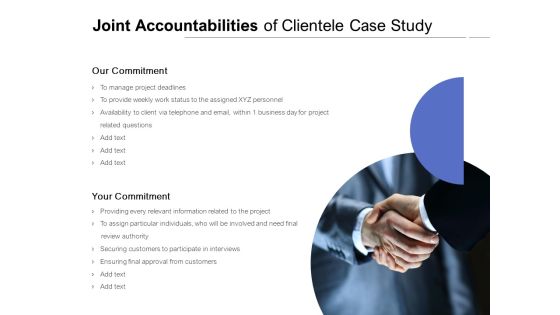 Joint Accountabilities Of Clientele Case Study Ppt PowerPoint Presentation Inspiration Format Ideas Joint Accountabilities Of Clientele Case Study Ppt PowerPoint Presentation Inspiration Format Ideas