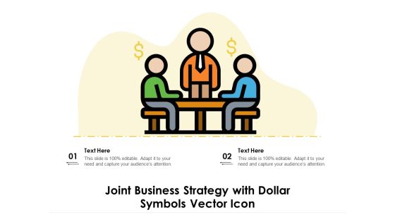 Joint Business Strategy With Dollar Symbols Vector Icon Ppt PowerPoint Presentation Gallery Example PDF Joint Business Strategy With Dollar Symbols Vector Icon Ppt PowerPoint Presentation Gallery Example PDF
