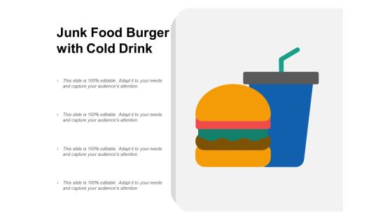 Junk Food Burger With Cold Drink Ppt PowerPoint Presentation Summary Infographic Template Junk Food Burger With Cold Drink Ppt PowerPoint Presentation Summary Infographic Template