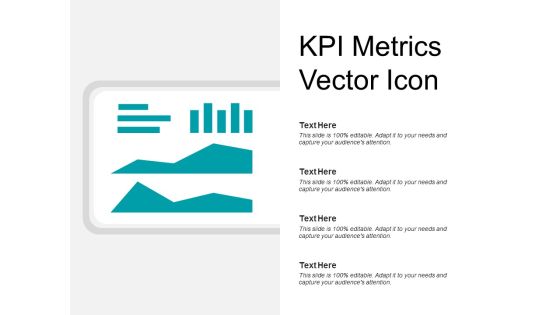 KPI Metrics Vector Icon Ppt PowerPoint Presentation Layouts Slide KPI Metrics Vector Icon Ppt PowerPoint Presentation Layouts Slide