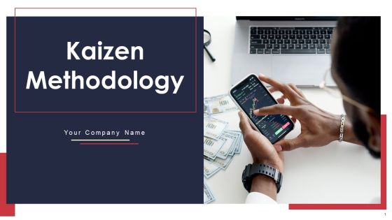 Kaizen Methodology Ppt PowerPoint Presentation Complete Deck With Slides