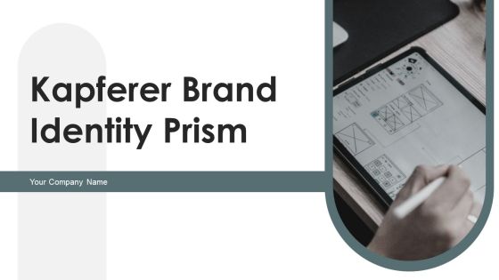 Kapferer Brand Identity Prism Ppt PowerPoint Presentation Complete With Slides Kapferer Brand Identity Prism Ppt PowerPoint Presentation Complete With Slides