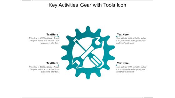 Key Activities Gear With Tools Icon Ppt Powerpoint Presentation Slides Elements Key Activities Gear With Tools Icon Ppt Powerpoint Presentation Slides Elements