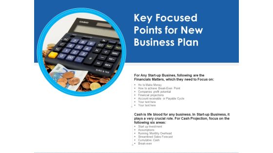 Key Focused Points For New Business Plan Ppt PowerPoint Presentation Icon Deck PDF Key Focused Points For New Business Plan Ppt PowerPoint Presentation Icon Deck PDF