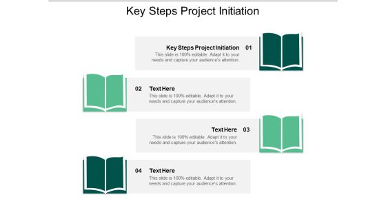 Key Steps Project Initiation Ppt PowerPoint Presentation File Graphic Images Cpb