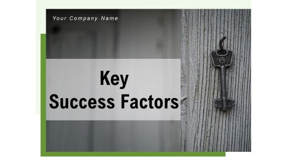 Key Success Factors Clock Stand Ppt PowerPoint Presentation Complete Deck