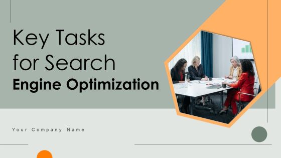 Key Tasks For Search Engine Optimization Ppt PowerPoint Presentation Complete Deck With Slides Key Tasks For Search Engine Optimization Ppt PowerPoint Presentation Complete Deck With Slides