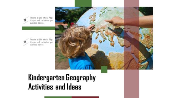Kindergarten Geography Activities And Ideas Ppt PowerPoint Presentation Slides Design Ideas PDF Kindergarten Geography Activities And Ideas Ppt PowerPoint Presentation Slides Design Ideas PDF