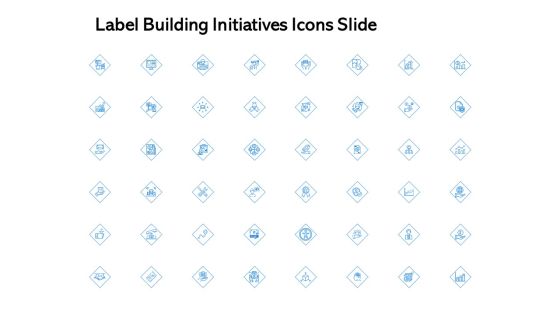 Label Building Initiatives Icons Slide Ppt Inspiration PDF Label Building Initiatives Icons Slide Ppt Inspiration PDF