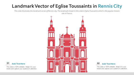 Landmark Vector Of Eglise Toussaints In Rennis City PowerPoint Presentation Ppt Template PDF Landmark Vector Of Eglise Toussaints In Rennis City PowerPoint Presentation Ppt Template PDF