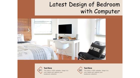 Latest Design Of Bedroom With Computer Ppt PowerPoint Presentation Show Professional PDF Latest Design Of Bedroom With Computer Ppt PowerPoint Presentation Show Professional PDF