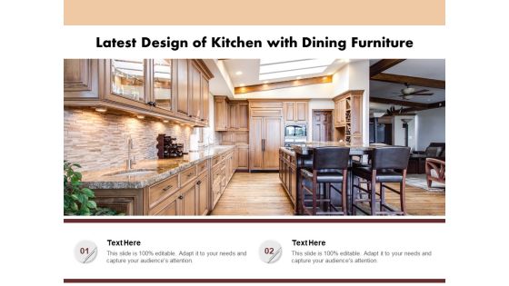 Latest Design Of Kitchen With Dining Furniture Ppt PowerPoint Presentation Show Influencers PDF