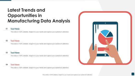 Latest Trends And Opportunities In Manufacturing Data Analysis Designs PDF Latest Trends And Opportunities In Manufacturing Data Analysis Designs PDF