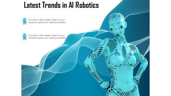 Latest Trends In AI Robotics Ppt PowerPoint Presentation Pictures Summary Latest Trends In AI Robotics Ppt PowerPoint Presentation Pictures Summary