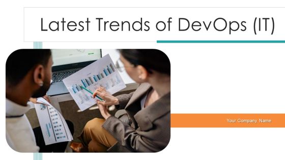 Latest Trends Of Devops IT Ppt PowerPoint Presentation Complete Deck With Slides