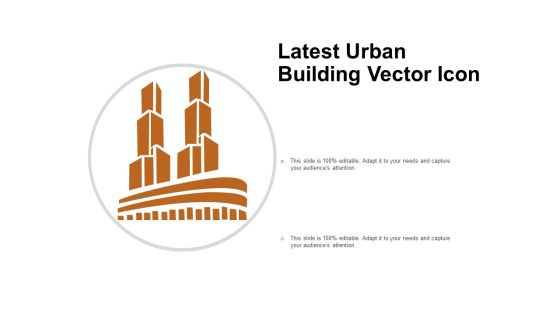 Latest Urban Building Vector Icon Ppt PowerPoint Presentation Inspiration Shapes PDF Latest Urban Building Vector Icon Ppt PowerPoint Presentation Inspiration Shapes PDF
