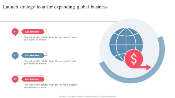 Launch Strategy Icon For Expanding Global Business Microsoft PDF