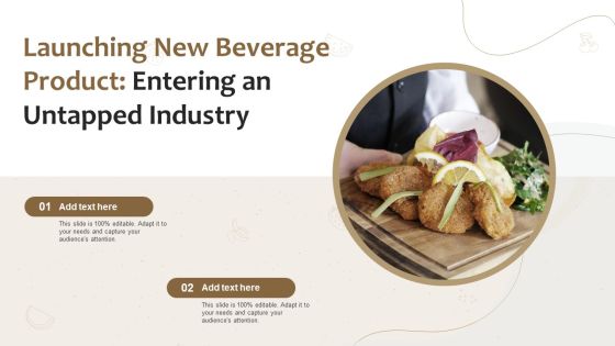 Launching New Beverage Product Entering An Untapped Industry Icons PDF Launching New Beverage Product Entering An Untapped Industry Icons PDF