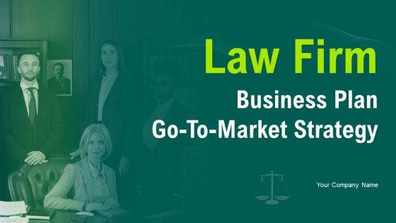 Law Firm Business Plan Go To Market Strategy Law Firm Business Plan Go To Market Strategy