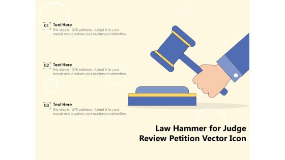 Law Hammer For Judge Review Petition Vector Icon Ppt PowerPoint Presentation Model Template PDF Law Hammer For Judge Review Petition Vector Icon Ppt PowerPoint Presentation Model Template PDF