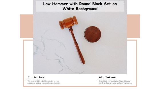 Law Hammer With Round Block Set On White Background Ppt PowerPoint Presentation Gallery Visual Aids PDF Law Hammer With Round Block Set On White Background Ppt PowerPoint Presentation Gallery Visual Aids PDF