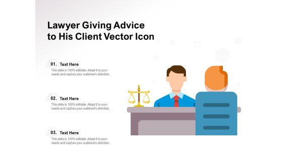 Lawyer Giving Advice To His Client Vector Icon Ppt PowerPoint Presentation Gallery Graphics Example PDF